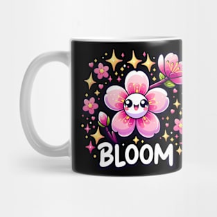 BLOOM - KAWAII FLOWERS INSPIRATIONAL QUOTES Mug